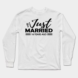16th Wedding Anniversary - 16 years anniversary Long Sleeve T-Shirt